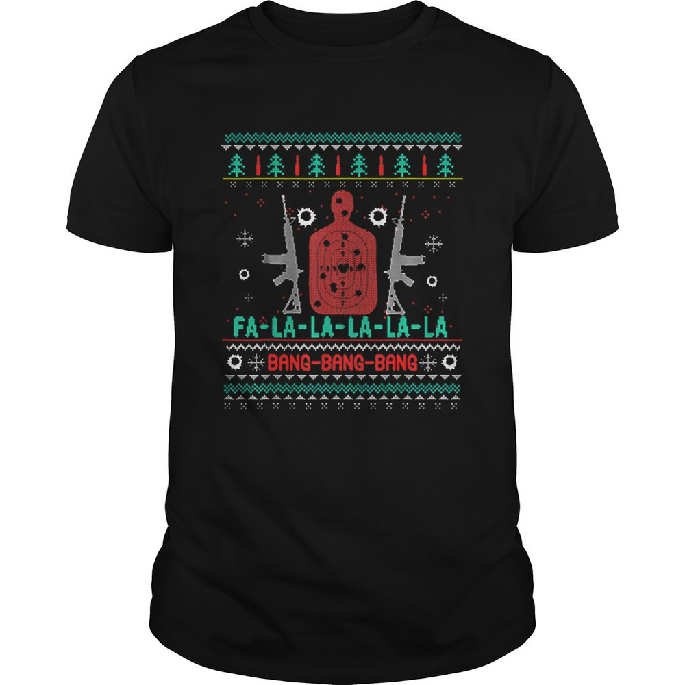 Bang Bang Ar15 Gun Point Cool Christmas Gift Ugly Shirt